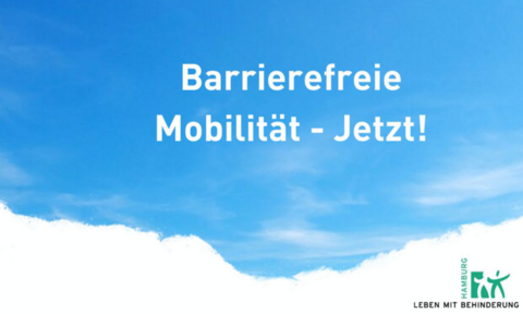Text "Barrierefrei Mobilität - Jetzt!" vor blauem Himmel