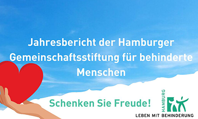 Hand mit Herz, Text "Jahresbericht der Hamburger Gemeinschaftsstiftung für behinderte Menschen" vor blauem Himmel