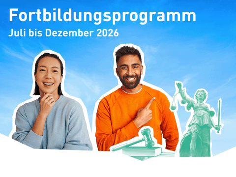 Titelbild Fortbildungsprogramm Juli bis Dezember 2026: Mann und Frau sowie eine Justitia und Richterhammer mit Buch